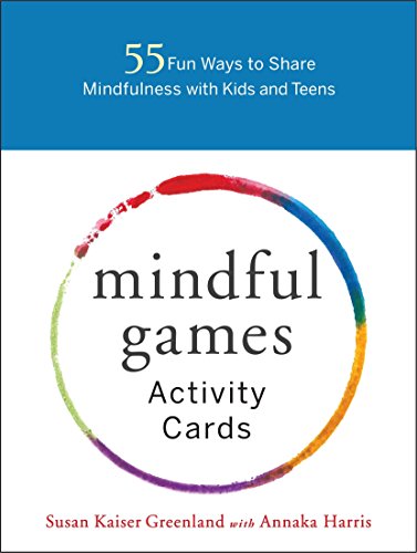 Kids intelligence : 55 Fun Ways to Share Mindfulness with Kids and Teens